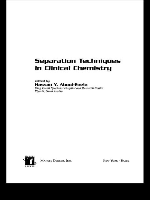 Hassan Y. Aboul-Enein - Separation Techniques in Clinical Chemistry, E-bok