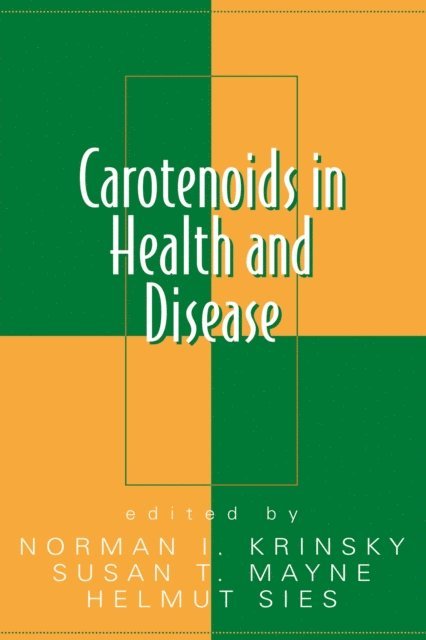 Helmut Sies, Susan T. Mayne, Norman I. Krinsky - Carotenoids in Health and Disease, E-bok