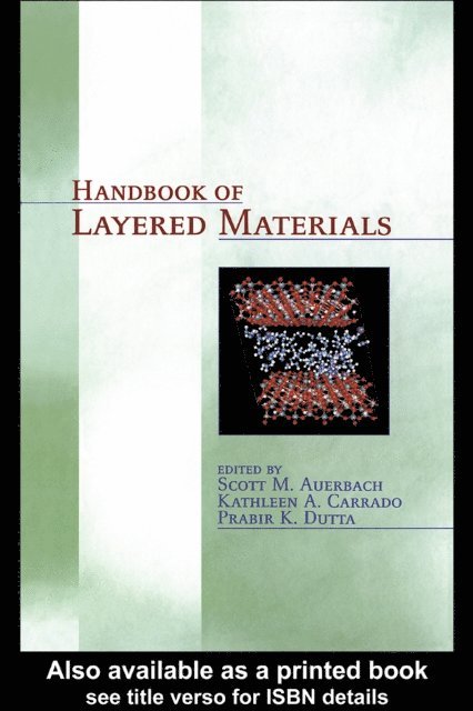 Prabir K. Dutta, Kathleen A. Carrado, Scott M. Auerbach - Handbook of Layered Materials, E-bok