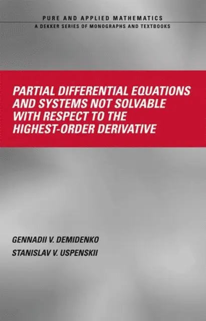 Stanislav V. Upsenskii, Gennadii V. Demidenko - Partial Differential Equations And Systems Not Solvable With Respect To The Highest-Order Derivative, E-bok. Tillgänglighet: Lägg i varukorg