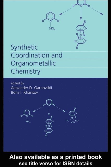 Boris I. Kharissov, Alexandr D. Garnovskii - Synthetic Coordination and Organometallic Chemistry, E-bok