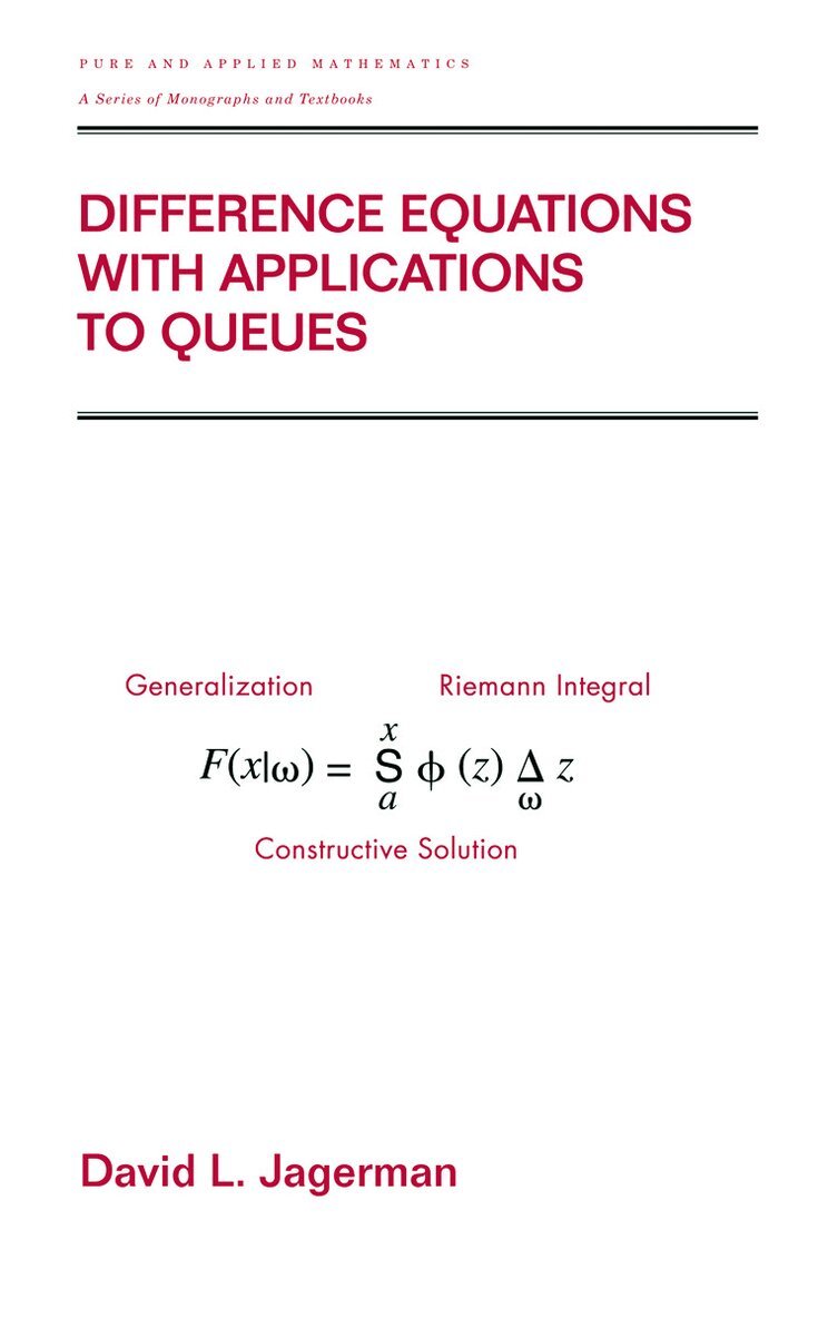 David L. Jagerman - Difference Equations with Applications to Queues, E-bok