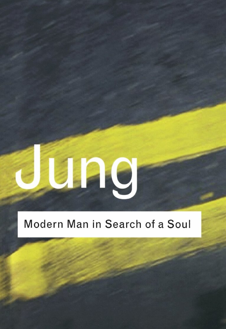 C.G. Jung - Modern Man in Search of a Soul, E-bok