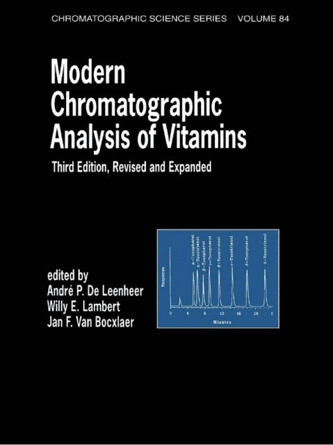 Willy Lambert, Andre P. De Leenheer - Modern Chromatographic Analysis Of Vitamins, E-bok