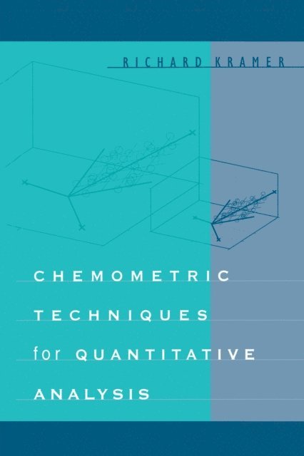 Richard Kramer - Chemometric Techniques for Quantitative Analysis, E-bok