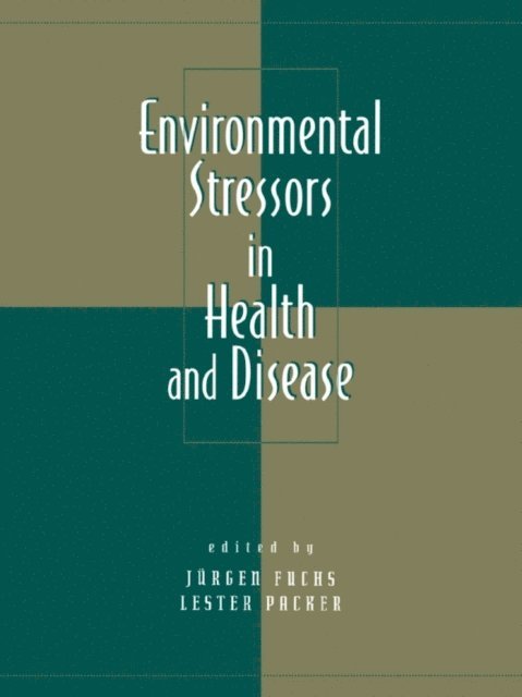 Jurgen Fuchs - Environmental Stressors in Health and Disease, E-bok