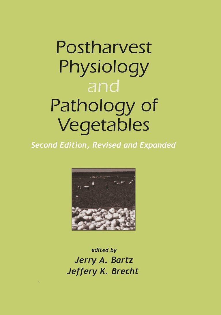 Jerry A. Bartz, Jeffrey K. Brecht - Postharvest Physiology and Pathology of Vegetables, E-bok