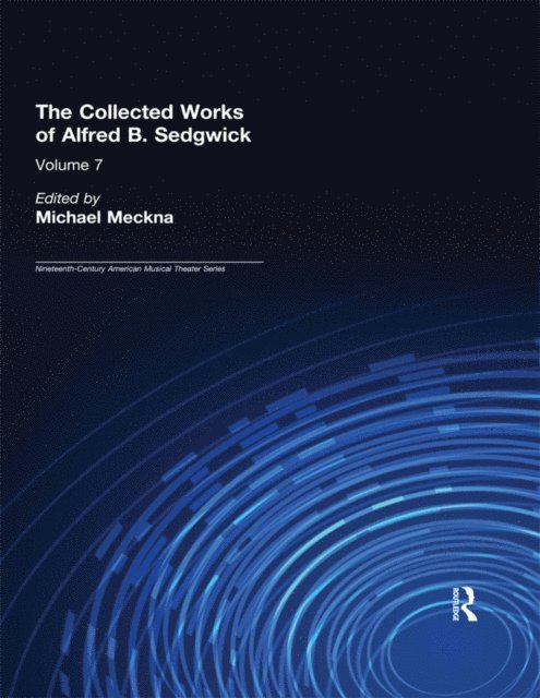 Michael Meckna - Collected Works of Alfred B. Sedgwick, E-bok