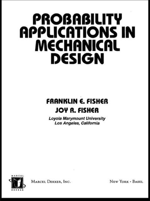 Franklin Fisher - Probability Applications in Mechanical Design, E-bok. Tillgänglighet: Lägg i varukorg