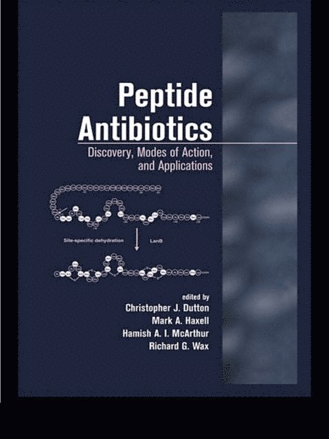 Richard G. Wax, Hamish McArthur, Mark Haxwell, Christopher Dutton - Peptide Antibiotics, E-bok