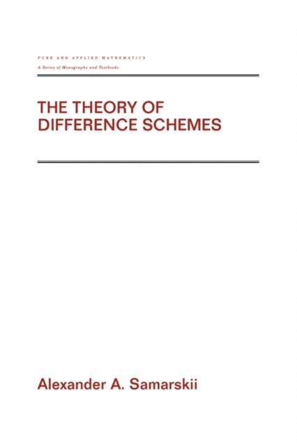 Alexander A. Samarskii - Theory of Difference Schemes, E-bok