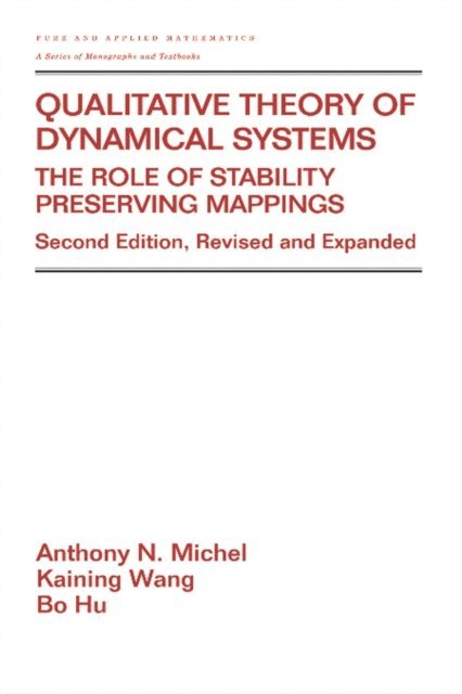 Earl Taft, Zuhair Nashed, Bo Hu, Anthony Wang, Anthony Michel - Qualitative Theory of Dynamical Systems, E-bok