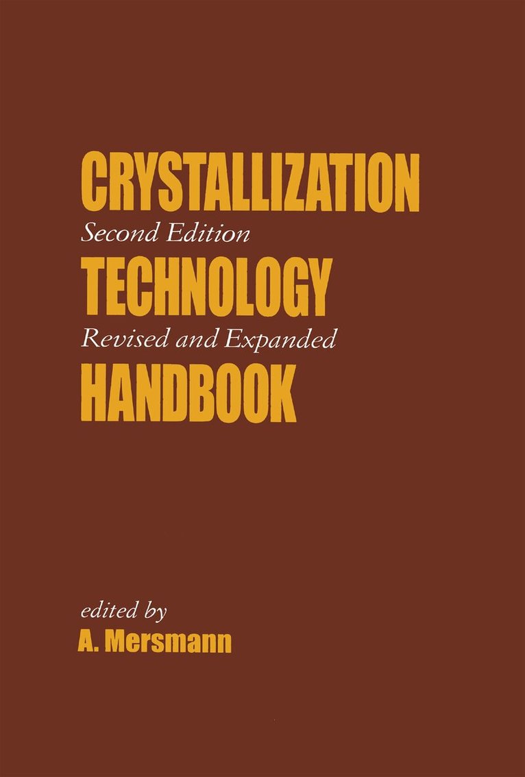 A. Mersmann - Crystallization Technology Handbook, E-bok