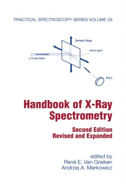 Rene Van Grieken, A. Markowicz - Handbook of X-Ray Spectrometry, E-bok