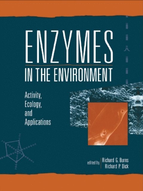 Richard P. Dick, Richard G. Burns - Enzymes in the Environment, E-bok