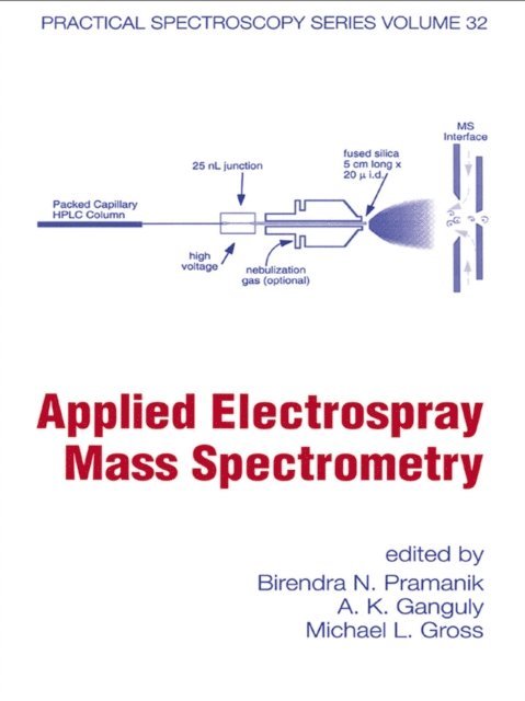 Michael L. Gross, A.K. Ganguly, Birendra N. Pramanik - Applied Electrospray Mass Spectrometry, E-bok