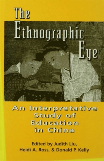 Judith Liu, Heidi Ross - Ethnographic Eye, E-bok