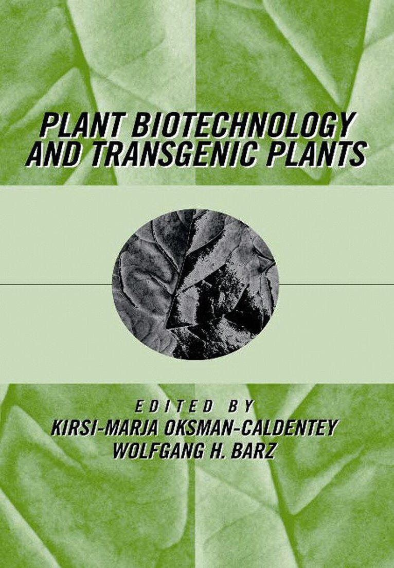 Kirsi-Marja Oksman-Caldentey, Wolfgang H. Barz - Plant Biotechnology and Transgenic Plants, E-bok. Tillgänglighet: Lägg i varukorg