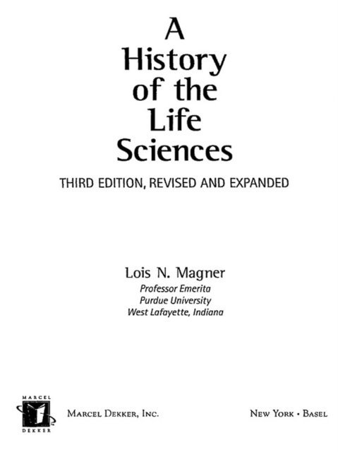 Lois N. Magner - History of the Life Sciences, Revised and Expanded, E-bok