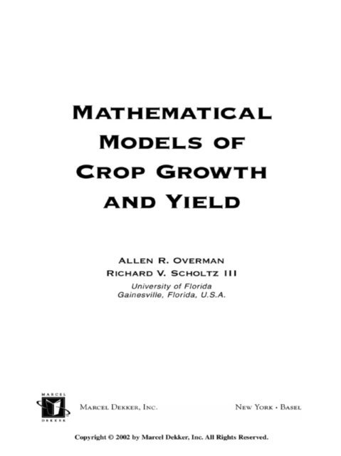 Richard V. Scholtz III, Allen R. Overman - Mathematical Models of Crop Growth and Yield, E-bok