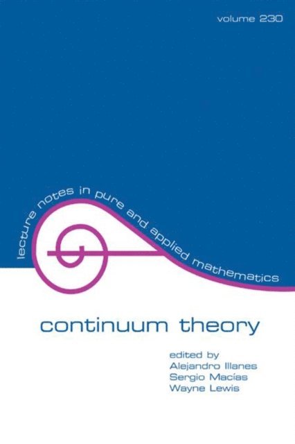Ira Lewis, Sergio Macias, Alejandro Illanes - Continuum Theory, E-bok