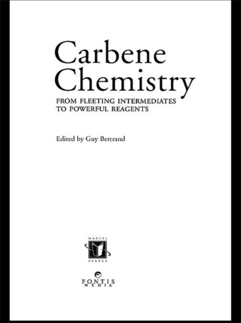 Guy Bertrand - Carbene Chemistry, E-bok