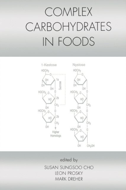Susan Sungsoo Cho - Complex Carbohydrates in Foods, E-bok