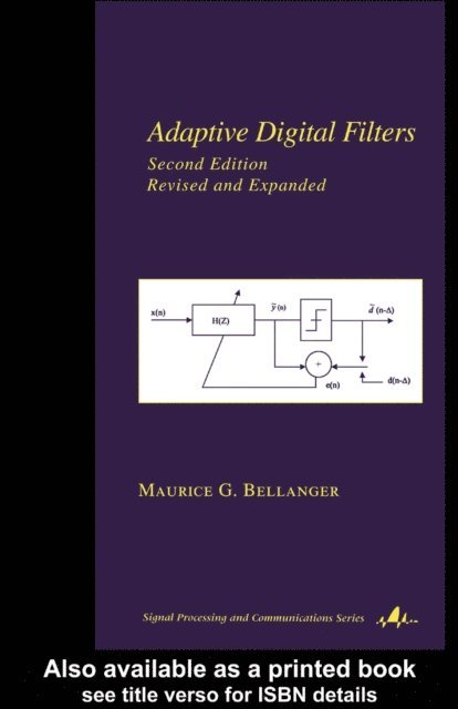 Maurice Bellanger - Adaptive Digital Filters, E-bok