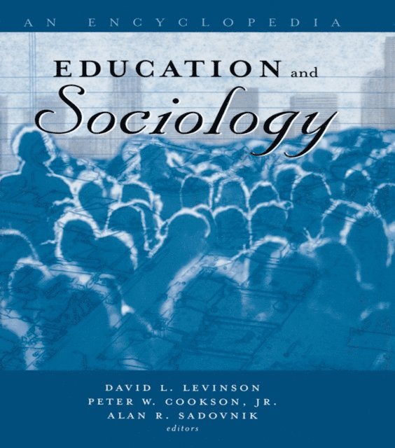 Alan Sadovnik, Peter Cookson, David Levinson - Education and Sociology, E-bok