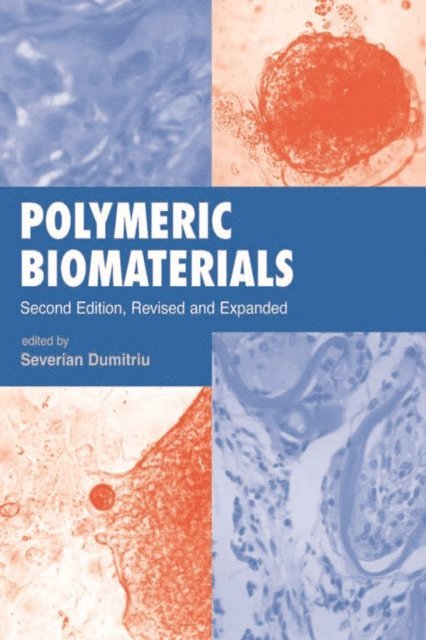 Severian Dumitriu - Polymeric Biomaterials, Revised and Expanded, E-bok