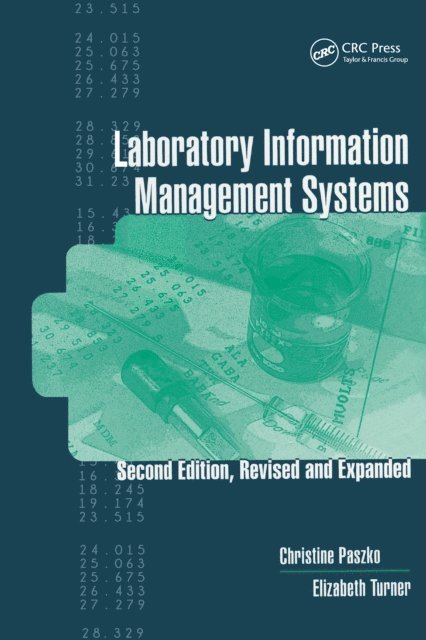 Elizabeth Turner, Christine Paszko - Laboratory Information Management Systems, E-bok