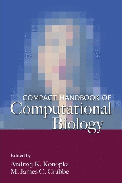 M. James C. Crabbe, A.K. Konopka - Compact Handbook of Computational Biology, E-bok