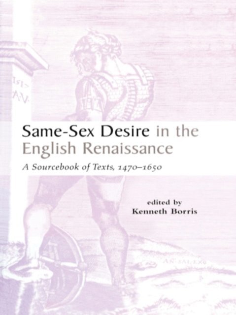 Kenneth Borris - Same-Sex Desire in the English Renaissance, E-bok