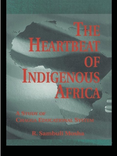 R. Sambuli Mosha - Heartbeat of Indigenous Africa, E-bok