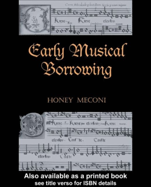 Honey Meconi - Early Musical Borrowing, E-bok