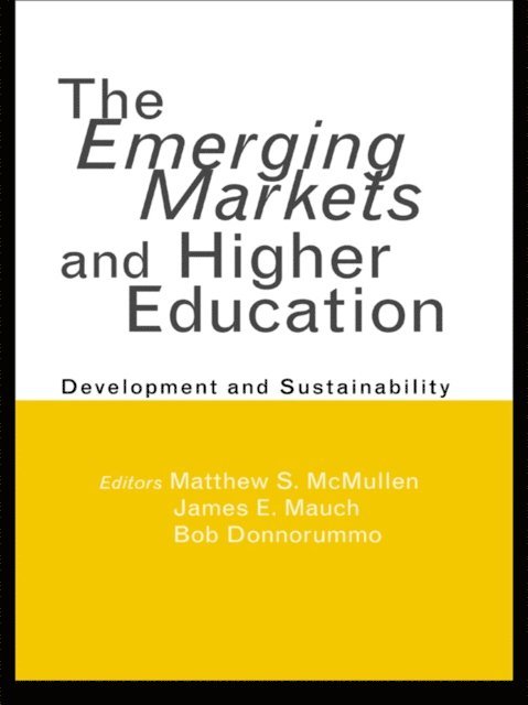 Bob Donnorummo, James E. Mauch, Matthew S. McMullen - Emerging Markets and Higher Education, E-bok