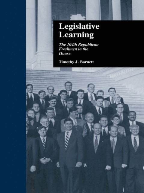 Timothy J. Barnett - Legislative Learning, E-bok