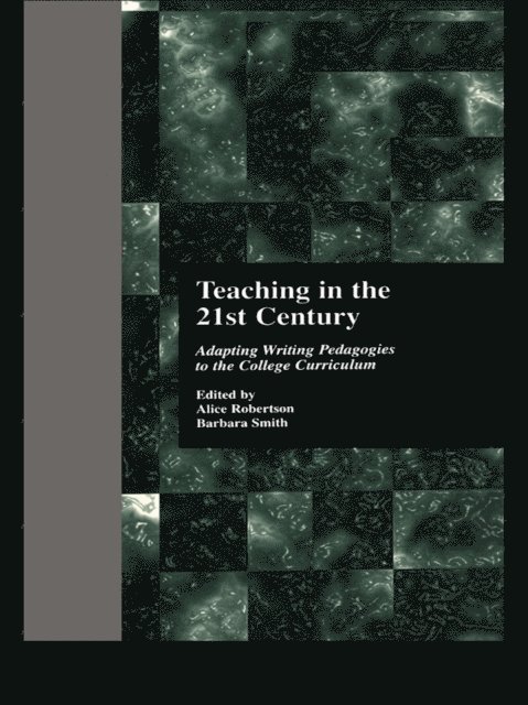 Barbara Smith, Alice Robertson, Barbara Smith, Alice W. Robertson - Teaching in the 21st Century, E-bok