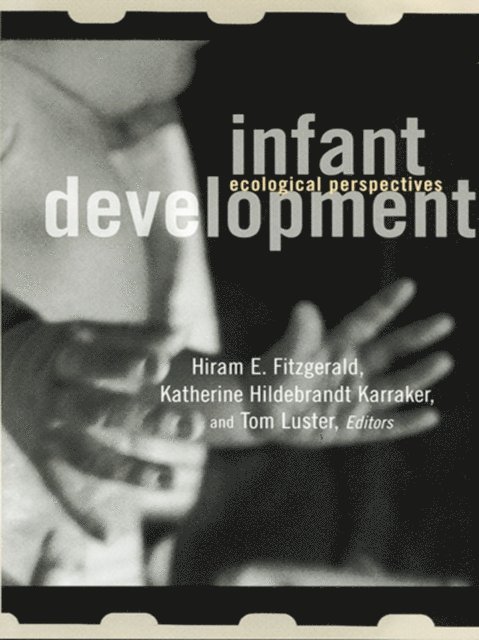 Tom Luster, Katherine Karraker, Hiram E. Fitzgerald - Infant Development, E-bok