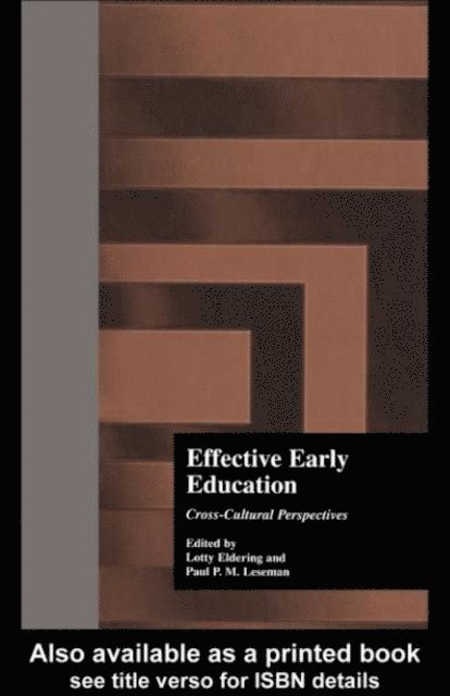 Lotty Eldering, Paul P.M. Leseman, Lotty Eldering - Effective Early Childhood Education, E-bok