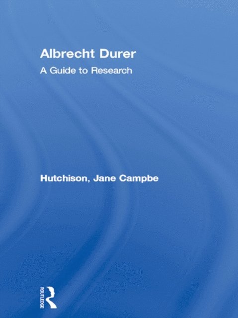 Jane Campbell Hutchison - Albrecht Durer, E-bok. Tillgänglighet: Lägg i varukorg
