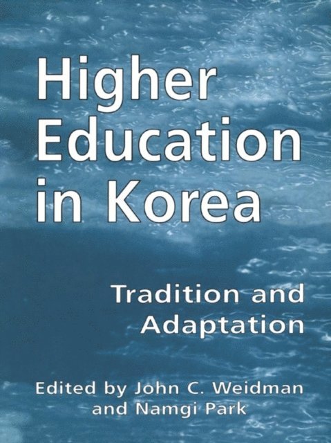 John Weidman, Namgi Park - Higher Education in Korea, E-bok