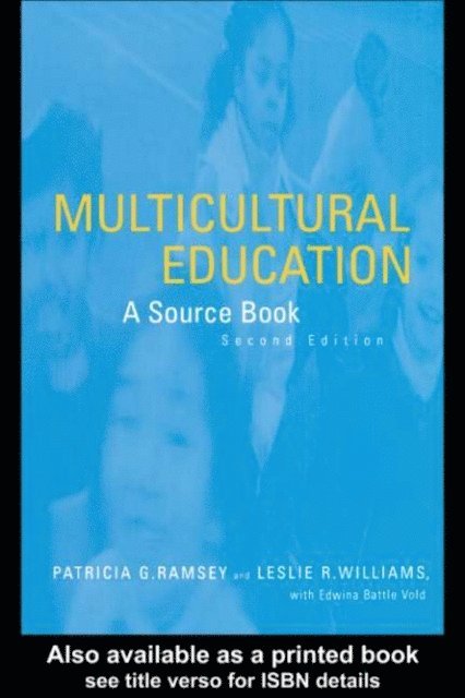 Edwina Vold, Leslie R. Williams, Patricia Ramsey - Multicultural Education, E-bok