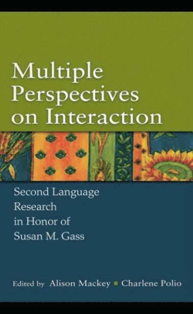Charlene Polio, Alison Mackey - Multiple Perspectives on Interaction, E-bok