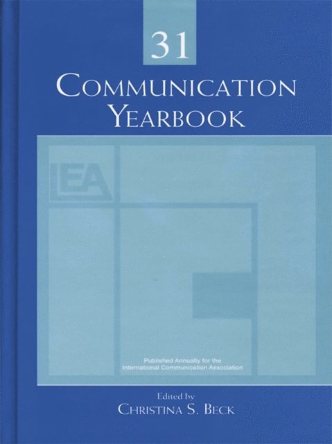 Christina Beck - Communication Yearbook 31, E-bok