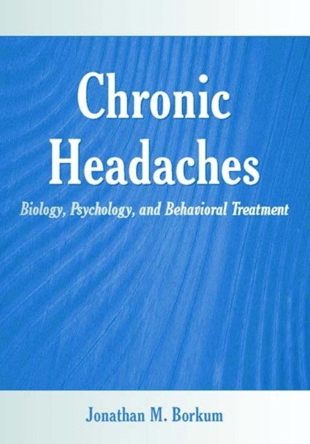Jonathan M. Borkum - Chronic Headaches, E-bok. Tillgänglighet: Lägg i varukorg