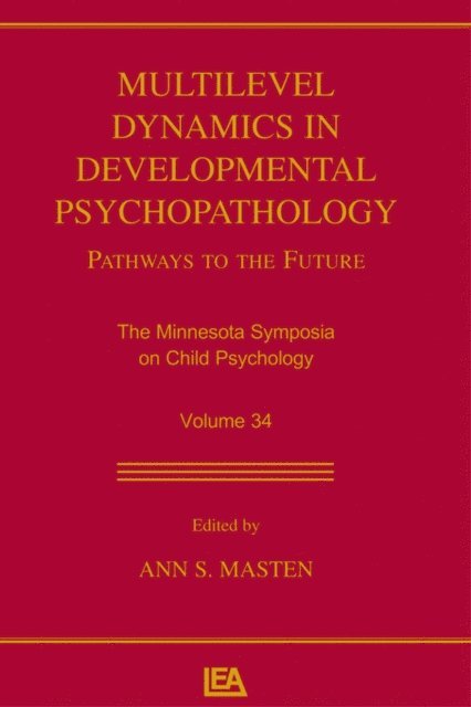 Ann S. Masten - Multilevel Dynamics in Developmental Psychopathology, E-bok