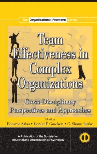 C. Shawn Burke, Gerald F. Goodwin, Eduardo Salas - Team Effectiveness In Complex Organizations, E-bok