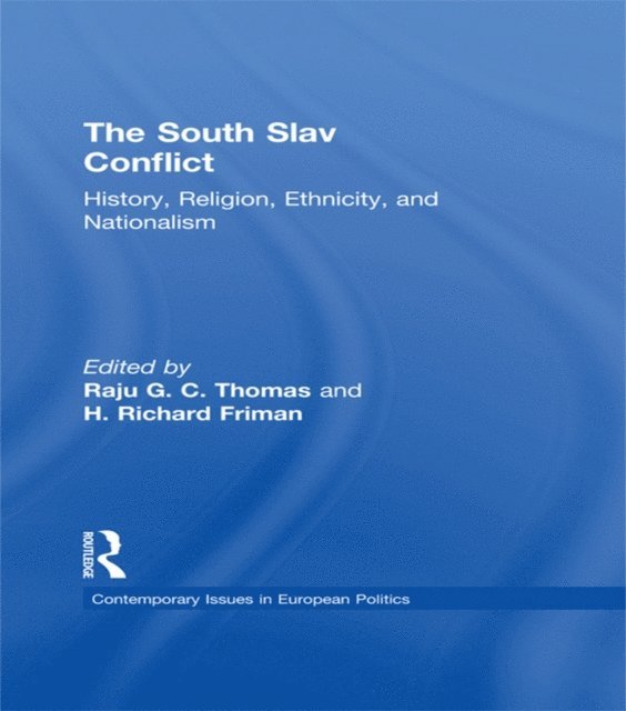 Raju G.C Thomas - South Slav Conflict, E-bok