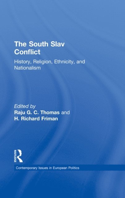 Raju G.C Thomas - South Slav Conflict, E-bok